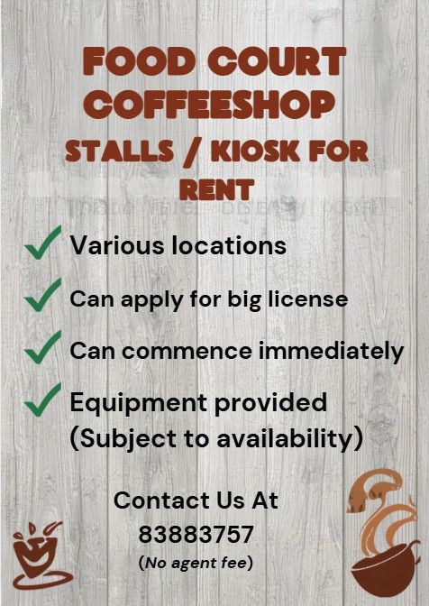 Food Court / Coffeeshop Stall / Kiosk For Rent at Various Locations