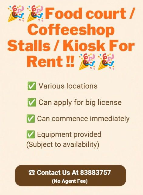 Food Court / Coffeeshop Stall / Kiosk For Rent at Various Locations