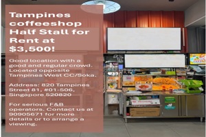 Tampines coffeeshop Half Stall for Rent at $3,500! (Open to any concept)
